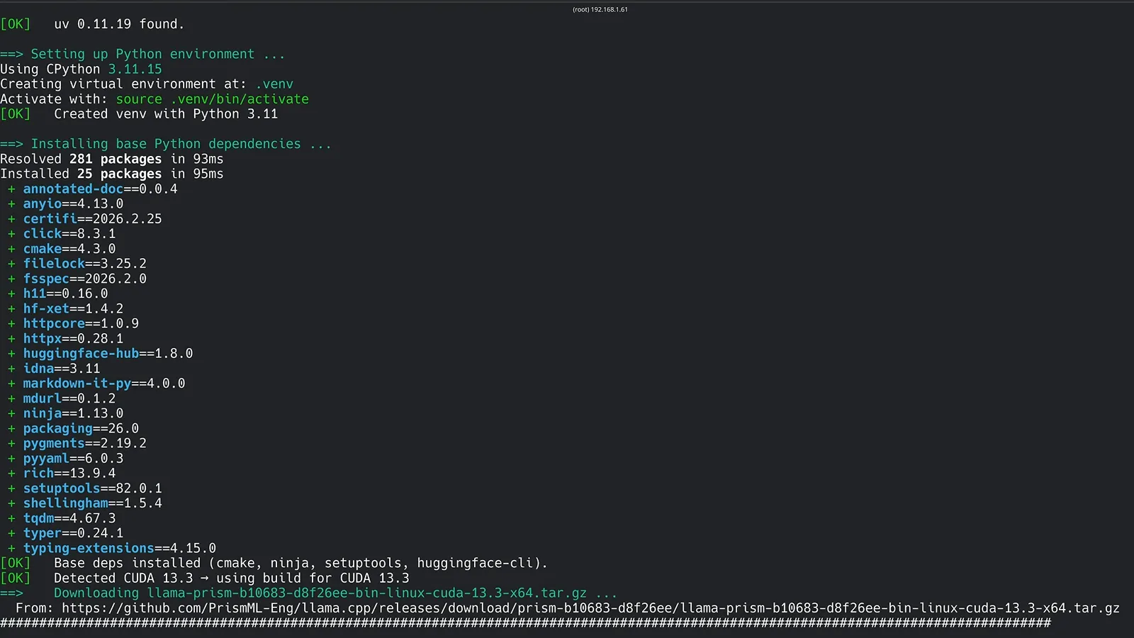 安装脚本输出：创建 Python 3.11 虚拟环境、安装 cmake 与 huggingface 命令行工具，然后从 GitHub 下载预编译的 CUDA 13.3 llama-prism 二进制