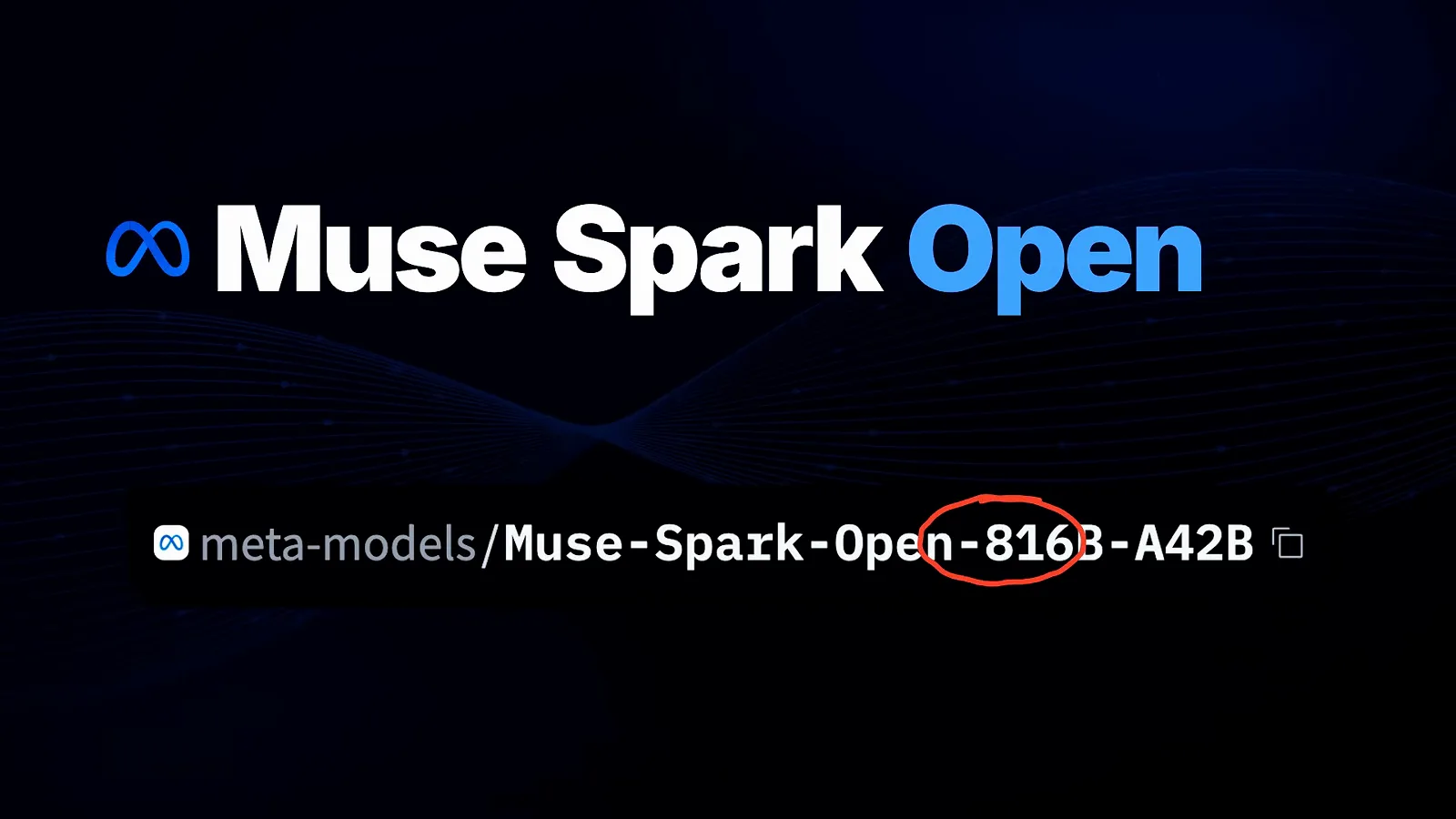 Muse Spark Open 标题卡下方给出官方 HuggingFace 路径 meta-models/Muse-Spark-Open-816B-A42B，红圈标出 816B 字样