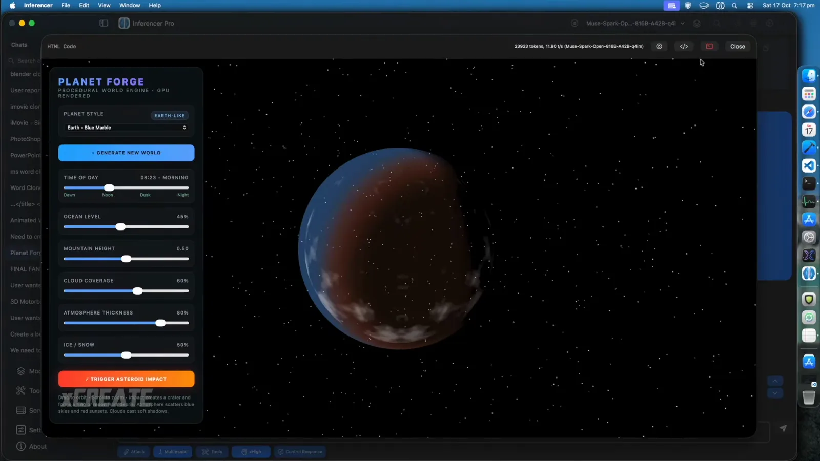 Planet Forge procedural world engine rendering an Earth-like planet beside GPU sliders in the Inferencer Pro preview, its header logging 23923 tokens at 11.80 tokens per second Planet Forge procedural world engine rendering an Earth-like planet beside GPU sliders in the Inferencer Pro preview, its header logging 23923 tokens at 11.80 tokens per second