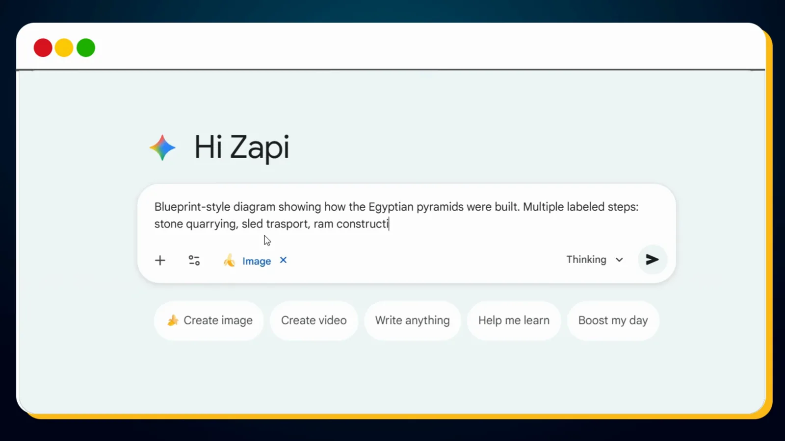 Gemini composer with the Create image chip enabled and a Nano Banana Pro pyramid blueprint prompt being typed Gemini composer with the Create image chip enabled and a Nano Banana Pro pyramid blueprint prompt being typed