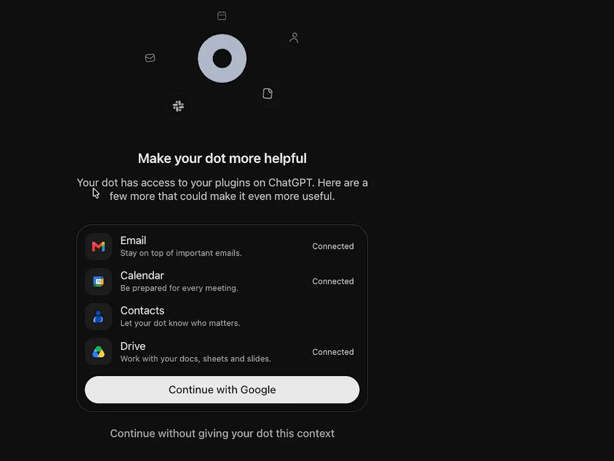 Make your dot more helpful dialog with Email, Calendar, Contacts and Drive connectors marked Connected