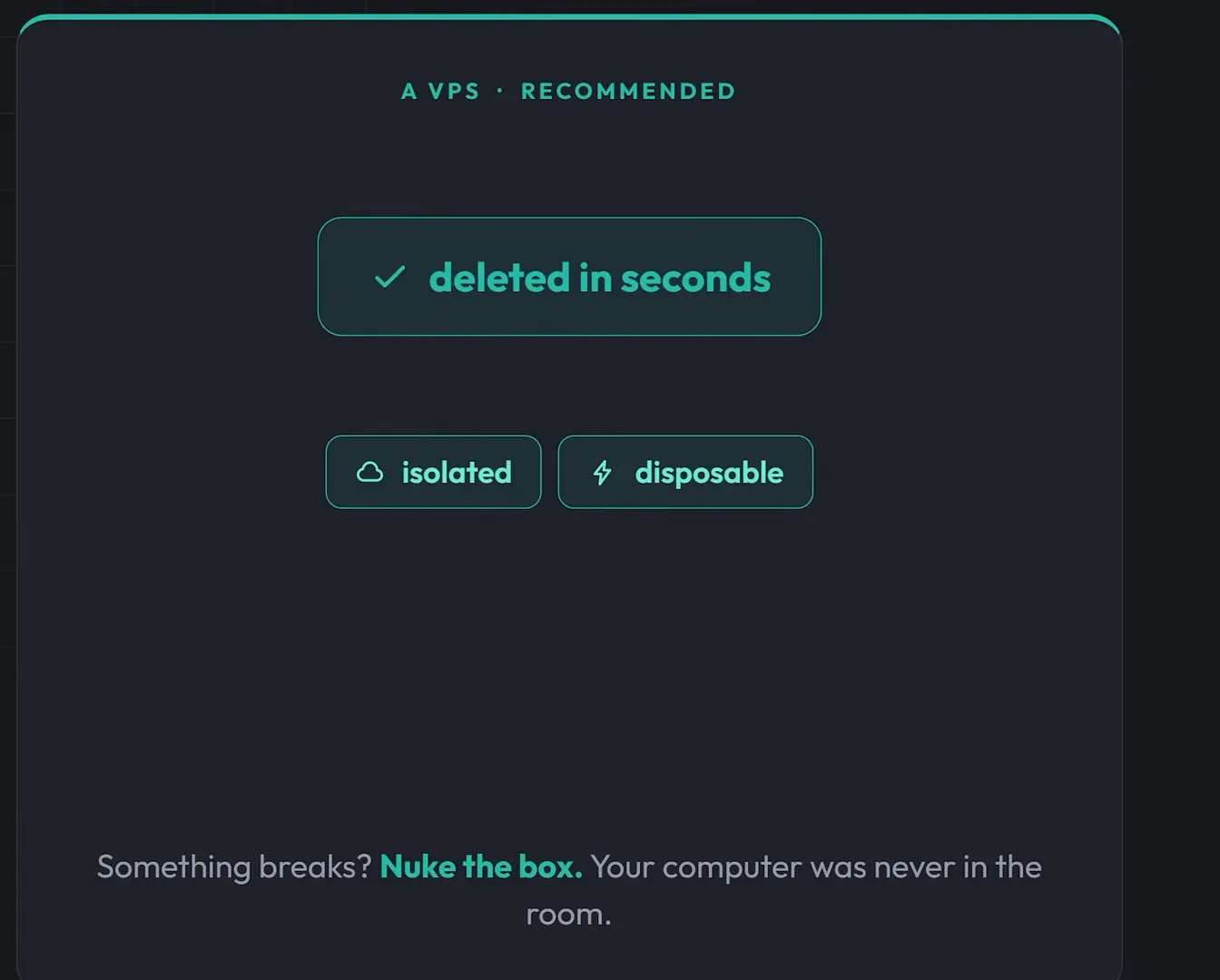 Comparison card panel recommending a throwaway VPS that deletes in seconds, stays isolated and is disposable