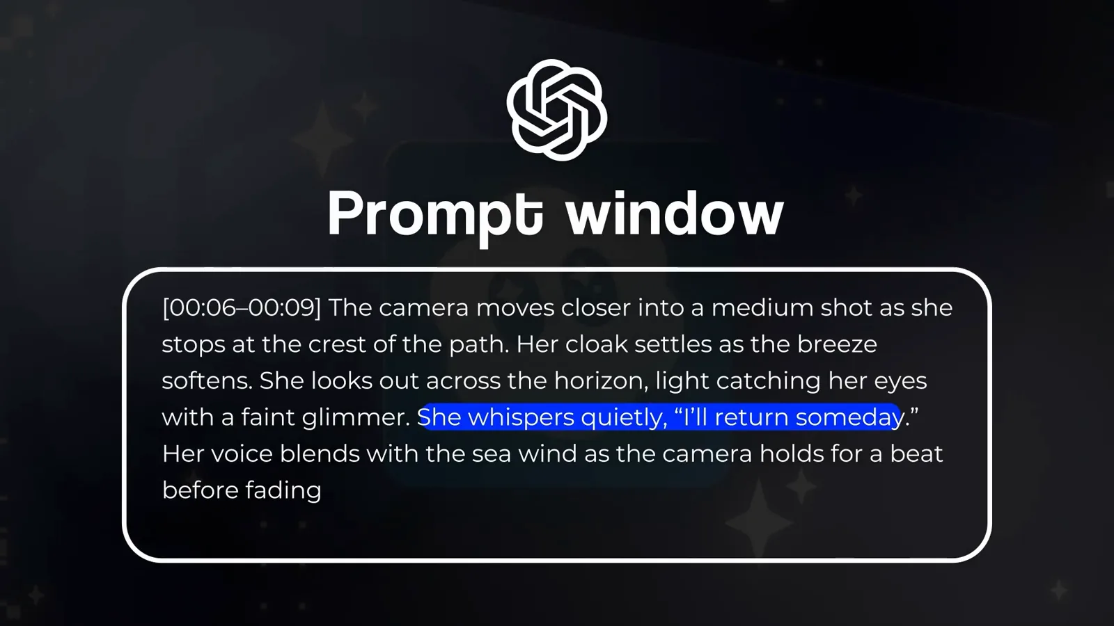 Prompt window card for the 00:06 to 00:09 medium shot with the whispered line I'll return someday highlighted as in-prompt dialogue